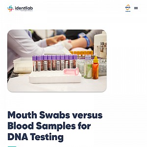 Mouth Swabs Vs Blood Samples in DNA Testing