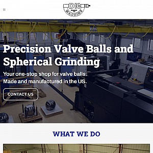 Valve Balls - Find Spherical Grinding Services, Valve Balls and Chrome Ball Bearings at DK Machine
